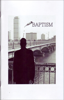 Baptism by Michael J. Atwood