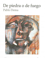 De piedra o de fuego by Pablo Dema