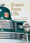 Drawn From Life by Jonathan Strong