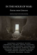 In the Hour of War: Poetry From Ukraine