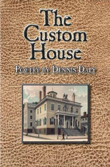 The Custom House Poetry by Dennis Daly
