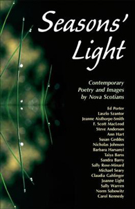 Seasons' Light : Contemporary Poetry and Images by Nova Scotians