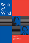 Souls of Wind by John Olson