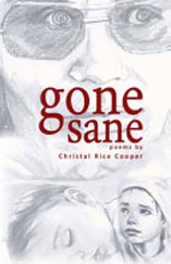 gone sane by Christal Rice Cooper